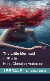 The Little Mermaid / 小美人鱼 - Hans Christian Andersen