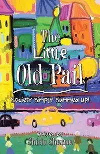 The Little Old Pail - Sharma Shirin