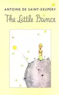 The Little Prince - Antoine de Saint-Exupery