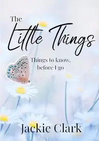 The Little Things - Clark Jackie