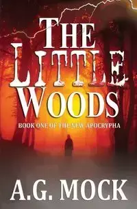 The Little Woods - Mock A.G.