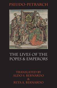 The Lives of the Popes and Emperors - Petrarch Pseudo-