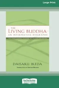 The Living Buddha - Ikeda Daisaku