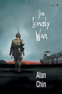 The Lonely War - Chin Alan