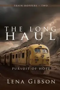 The Long Haul - Lena Gibson