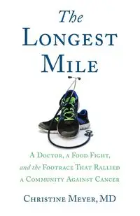 The Longest Mile - Christine Meyer