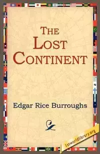 The Lost Continent - Edgar Burroughs Rice