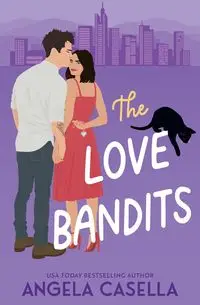 The Love Bandits - Angela Casella