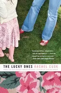 The Lucky Ones - Rachel Cusk