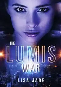 The Lumis War - Jade Lisa