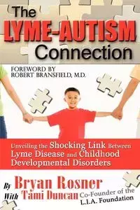 The Lyme-Autism Connection - Duncan Tami