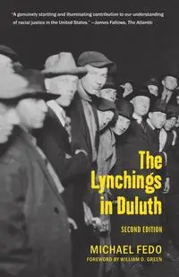 The Lynchings in Duluth - MIchael Fedo