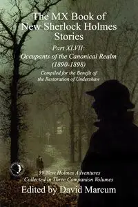 The MX Book of New Sherlock Holmes Stories Part XLVII - Marcum David