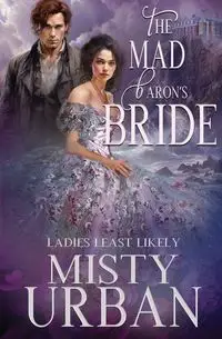 The Mad Baron's Bride - Misty Urban