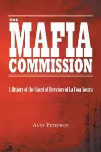 The Mafia Commission - Andy Petepiece