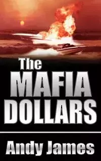 The Mafia Dollars - James Andy