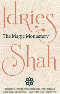 The Magic Monastery - Shah Idries