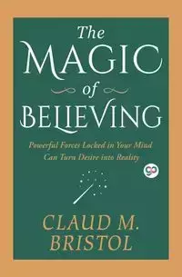 The Magic of Believing - Claudie Bristol