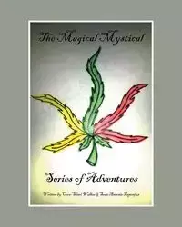 The Magical Mystical Series of Adventures - Cora-ShariWalker