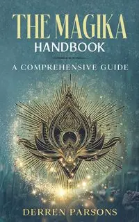 The Magika Handbook - Parsons Derren