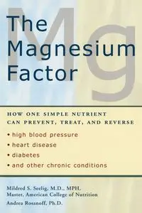 The Magnesium Factor - Mildred Seelig