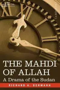 The Mahdi of Allah - Bermann Richard A.