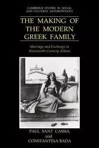The Making of the Modern Greek Family - Paul Cassia Sant