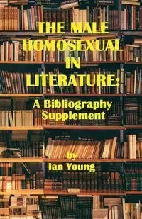 The Male Homosexual in Literature - Young Ian