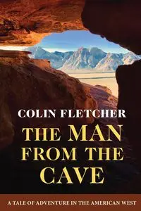 The Man From the Cave - Fletcher Colin