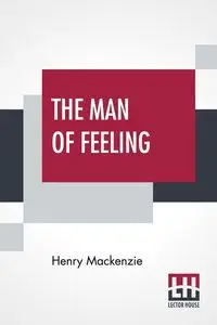 The Man Of Feeling - Mackenzie Henry