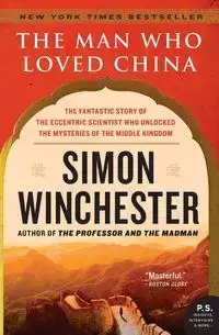 The Man Who Loved China - Simon Winchester