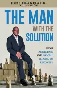 The Man With The Solution - Henry Hamilton Muhammad