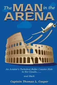 The Man in the Arena - Thomas Cooper