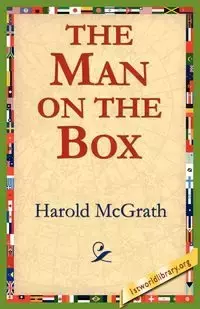 The Man on the Box - Harold McGrath