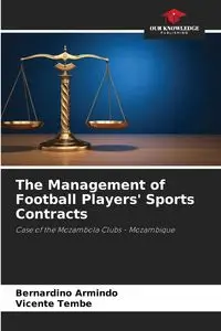 The Management of Football Players' Sports Contracts - Armindo Bernardino