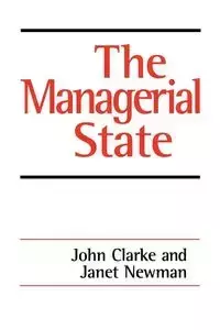 The Managerial State - John H. Clarke