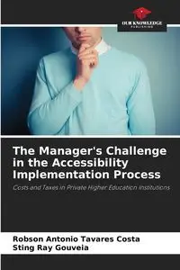 The Manager's Challenge in the Accessibility Implementation Process - Antonio Tavares Costa Robson