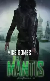 The Mantis - Mike Gomes