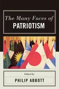 The Many Faces of Patriotism - Philip Abbott