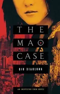 The Mao Case - Xiaolong Qiu