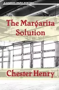The Margarita Solution - Henry Chester