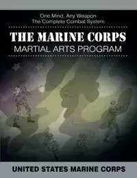 The Marine Corps Martial Arts Program - Marine United States Corps