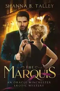 The Marquis - Shanna Talley  B.