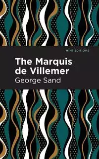 The Marquis de Villemer - George Sand