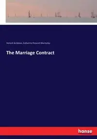 The Marriage Contract - Balzac Honoré de