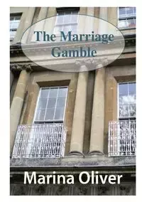 The Marriage Gamble - Oliver Marina