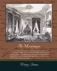 The Marriages - James Henry