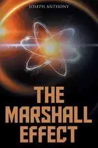 The Marshall Effect - Anthony Joseph