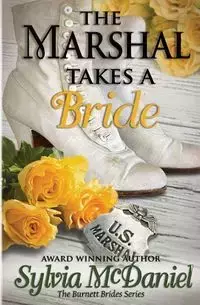 The Marshall Takes a Bride - Sylvia McDaniel