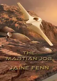 The Martian Job - Fenn Jaine